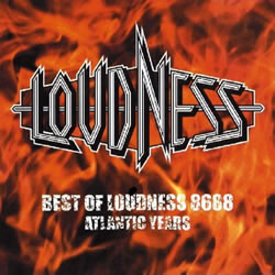 BEST OF LOUDNESS 8688-Atlantic Years