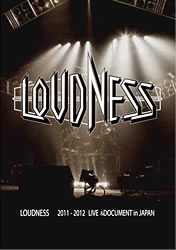 LOUDNESS 2011-2012 LIVE&DOCUMENT in JAPAN